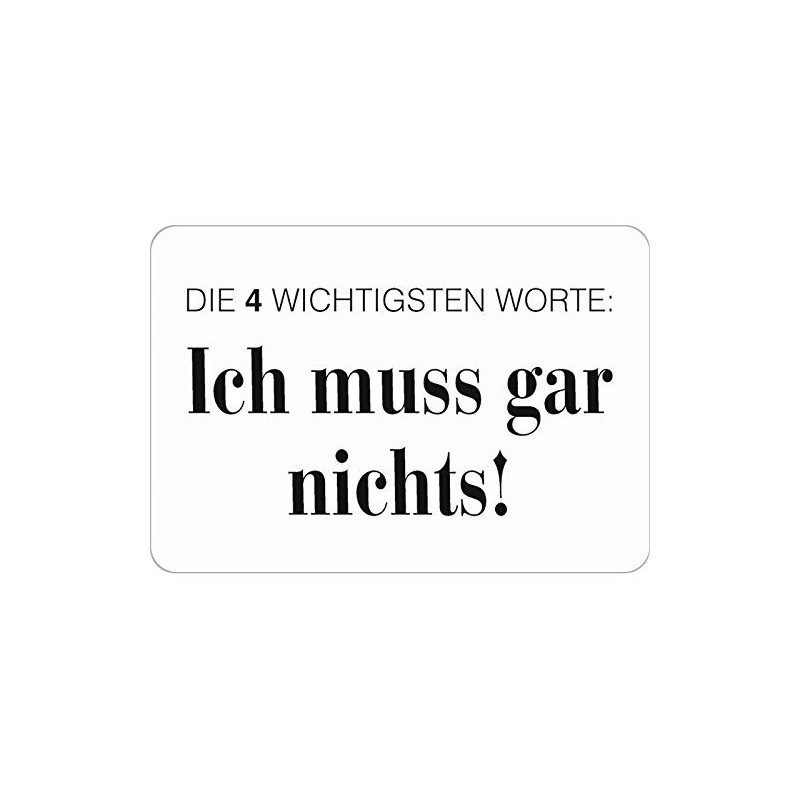 Blechwaren Fabrik Braunschweig Kulthänger Ich muss gar Nichts! KH073