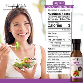 Simple Girl Organic Sweet Vinaigrette Sugar-Free Salad Dressing - 2 Bottles - 12 oz - Certified Organic - Kosher - Gluten Free - Vegan - Carb Free - Fat Free - Low Calorie Diet Friendly
