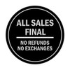 Signs ByLITA Circle All Sales Final No Refunds No Exchanges