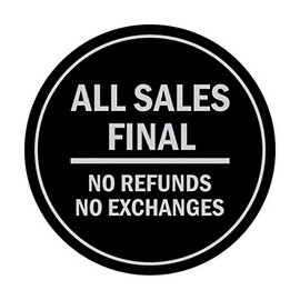 Signs ByLITA Circle All Sales Final No Refunds No Exchanges Sign (Negro/Plata) - Grande