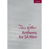 John Rutter Anthems for SA and Men: 9 anthems for