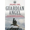 Guardian Angel: Life and Death Adventures with Pararescue, the World's