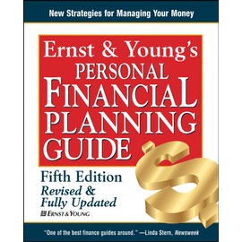 Ernst & Young's Personal Financial Planning Guide (ERNST AND YOUNG'S PERSONAL FINANCIAL PLANNING GUIDE)