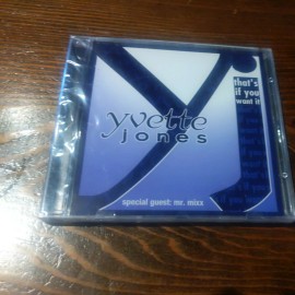 YVETTE JONES - THAT'S IF YOU WANT IT CD 1999