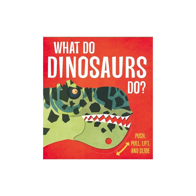 What Do Dinosaurs Do?