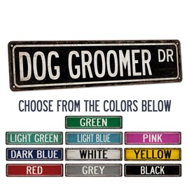 Dog Groomer Street Sign Dog Groomer Gift - Made In USA - Dog Groomer Kit Pet Décor Grooming Décor Custom Vintage Décor Wall Décor Custom Sign 104180021073