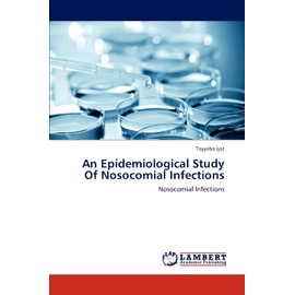 An Epidemiological Study Of Nosocomial Infections: Nosocomial Infections