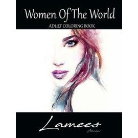 Women Of The World: Adult Coloring Book