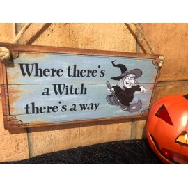 Funny Sign Birthday Occasion Shabby Chic Wooden Wall Plaque Where There's A Witch There's A Way