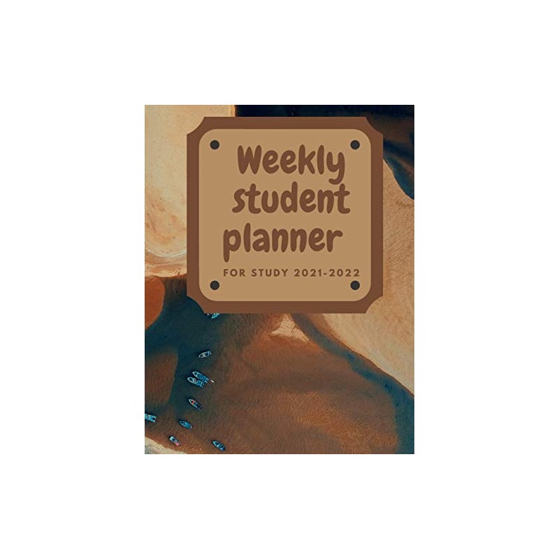 Weekly student planner for study 2021-2022: Planner of all student