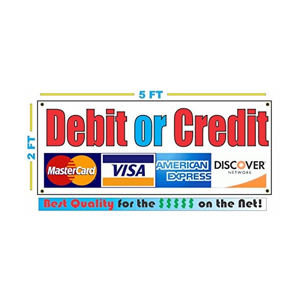 Debit or Credit 2x5 Banner Sign