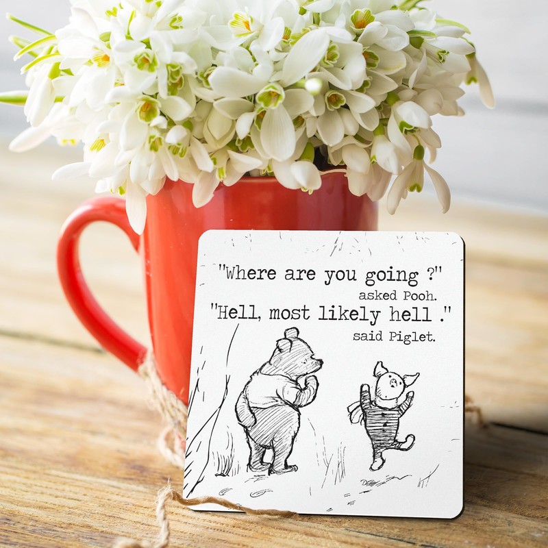 Dorothy Spring Sarcastic Where Are You Going Special Friend Pooh