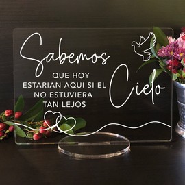 Sabemos Que Hoy Estarian Aqui Si El Cielo No Estuviera Tan Lejos, Letrero de Acrilico Para Bodas
