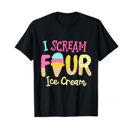 Kids I Scream Four Ice Cream Girls 4th Birthday T-Shirt