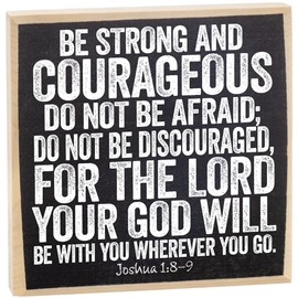 Be Strong and Courageous the Lord Your God Will Be with You - Rustic Wooden Sign - Biblical and Spiritual Christian Scripture Art - Great Gift and Home Decor