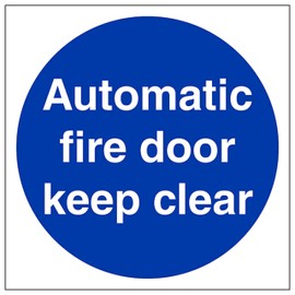 V Safety Automatic Fire Door Keep Clear 150 x 150 mm - 2mm Rigid Plastic Safety Sign
