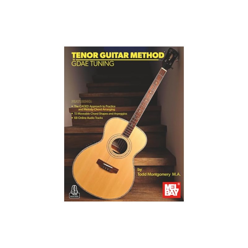 Tenor Guitar Method in GDAE Tuning: The CAGED Approach to