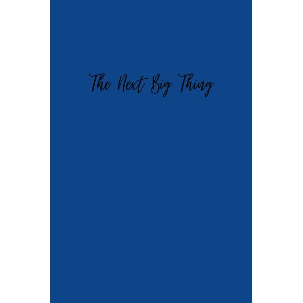 The Next Big Thing Notebook - 100 Pages