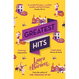 Greatest Hits (2018): From the bestselling author of The Versions of Us