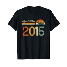 10th wedding anniversary - Best Wife Since 2015 10 years T-Shirt