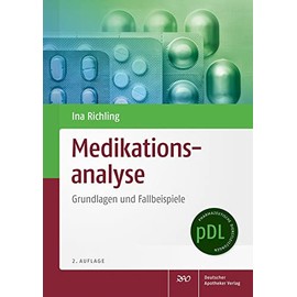 Medikationsanalyse: Grundlagen und Fallbeispiele (Pharmazeutische Dienstleistungen "pDL")
