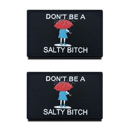 2 Pieces "Don't Be A Salty" Embroidered Applique, Funny Biker Fun Morale Patches for Tactical Airsoft Cosplay Paintball Clothing Backpack Uniform Dog Vest