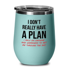 marketing coworker Teal Edition Wine Tumbler 12oz - I don't really have a plan - Job Profession Business Owner Digital Marketer Researcher Social Media Strategy