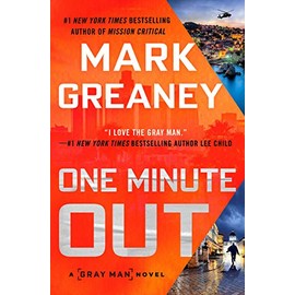 [Mark Greaney]-[One Minute Out]-[Hardcover]