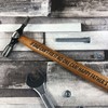 Quirky Fathers Day Gift for Dad Engraved Hammer Tool Gift