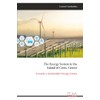 The Energy System in the Island of Crete, Greece: Towards