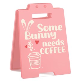 Some Bunny Needs COFFEE Sign - Funny Easter Coffee Bar Decor - Coffee Lover Gift - Playful Coffee Sign for Kitchen - Easter Bunny Coffee Gift - Humorous Springtime Decor