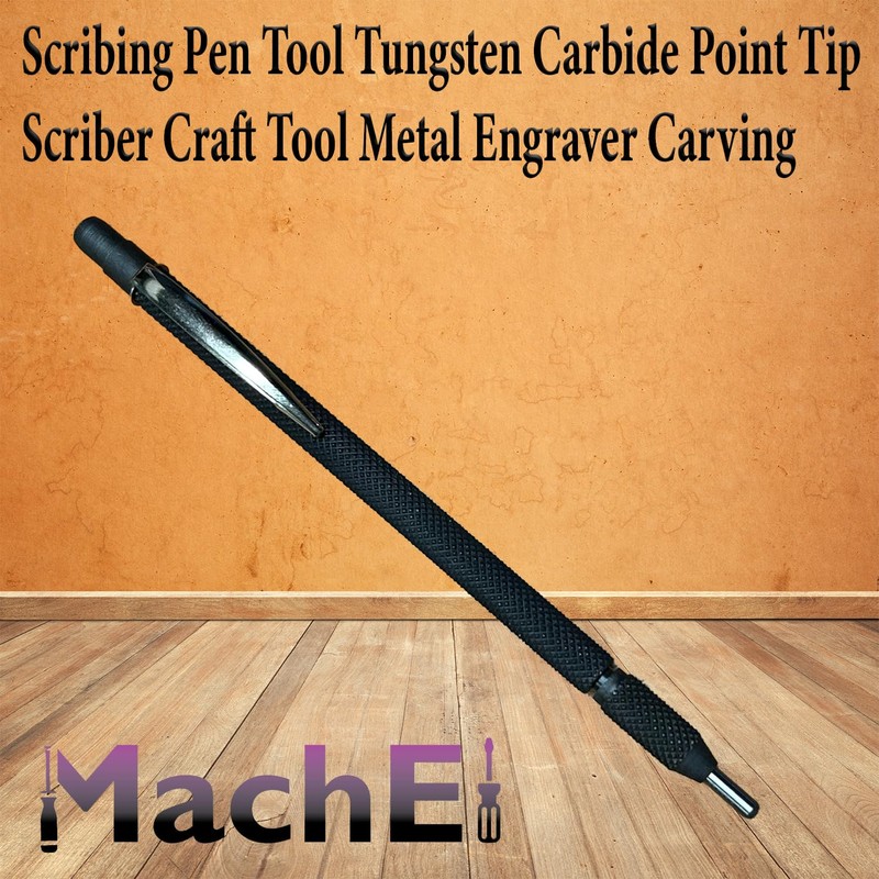MachEl Scribing Pen Tool Tungsten Carbide Point Tip Scriber Craft