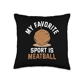 Meatball Guy Meatball Restaurant Owner Gift My Favorite Sport-Baked Ground Meat Meatballs Throw Pillow, 16x16, Multicolor