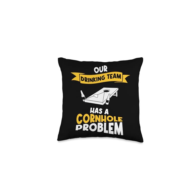 Our Drinking Team Has A Cornhole Problem Sand Bag Toss