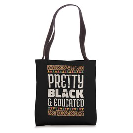 Pretty Black and Educated Black History Month Gift African Tote Bag