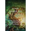 Under the Sacred Canopy: Working Magick with the Mystical Trees
