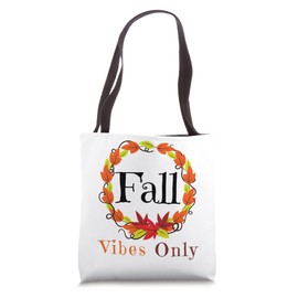 Fall Vibes Only Leaf Autumn Wreath Women Mom Dad Boys Girls Tote Bag