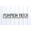 Pumpkin Patch Sign | Carved in a 48"x8" Solid Wood