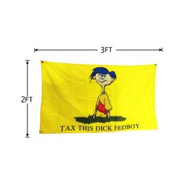 LUCKGEEY Tax This Dick Federal Flag 2x3Ft,Vivid Colour, Double Stitching On the Edge, Flags with 4 Rust-proof Brass Grommets. (2x3ft)