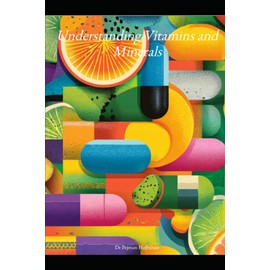 Understanding Vitamins and Minerals