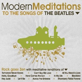 Modern Meditations to the Beatles