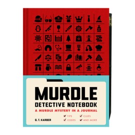 Murdle Detective Notebook: A Murdle Mystery in a Journal―with Tips, Codes, Clues, and More