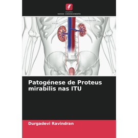 Patogénese de Proteus mirabilis nas ITU (Portuguese Edition)