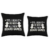 Parlor Games Board Players Funny Sayings Yes I Really Need