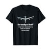 Grandpa Buff The B-52 Boasts About His Capabilities T-Shirt