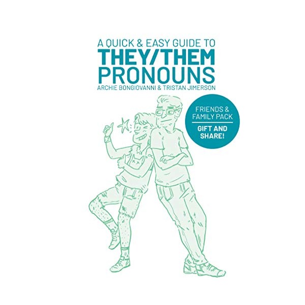 A Quick & Easy Guide to They/Them Pronouns: Friends &