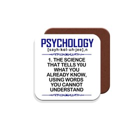 Coaster Gift for Psychology Teacher/Student - Psychology: 1. The Science That Tells You What You Already Know, Using Words You Cannot Understand. - Giftset - Made by MUGGZ in The UK
