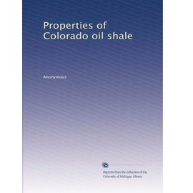 Properties of Colorado oil shale
