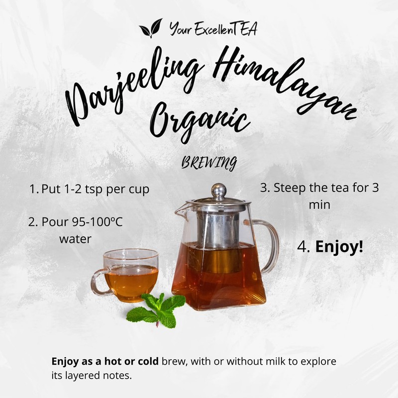 Your ExcellenTEA - Darjeeling Himalayan Organic Black Loose Leaf Tea
