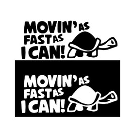 HEHEMM Movin AS Fast As I Can Fun Car Bumper Sticker, Pack of 2